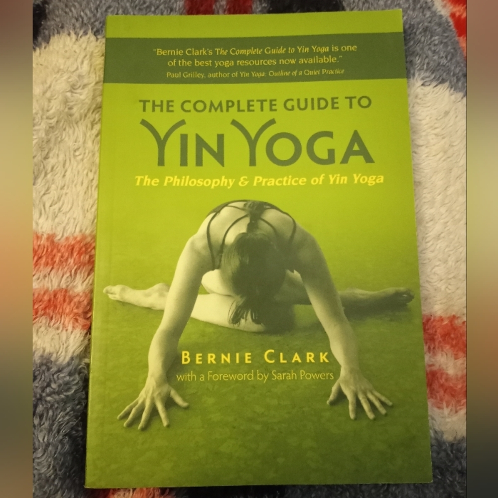 NWOT The Complete Guide to Yin Yoga Book